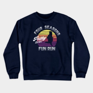 Four Seasons Philly Fun Run d Crewneck Sweatshirt